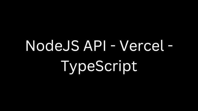 Why You Should Use TypeScript with Node.js (and How to Deploy It on Vercel)